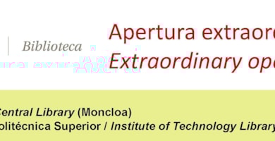 Apertura extraordinaria de la Biblioteca de la Escuela Politécnica Superior y de la Biblioteca Central.